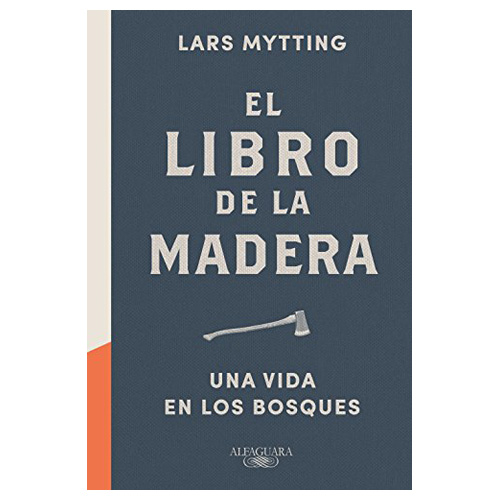 El libro de la madera: Una vida en los bosques